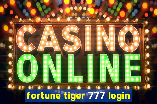 fortune tiger 777 login